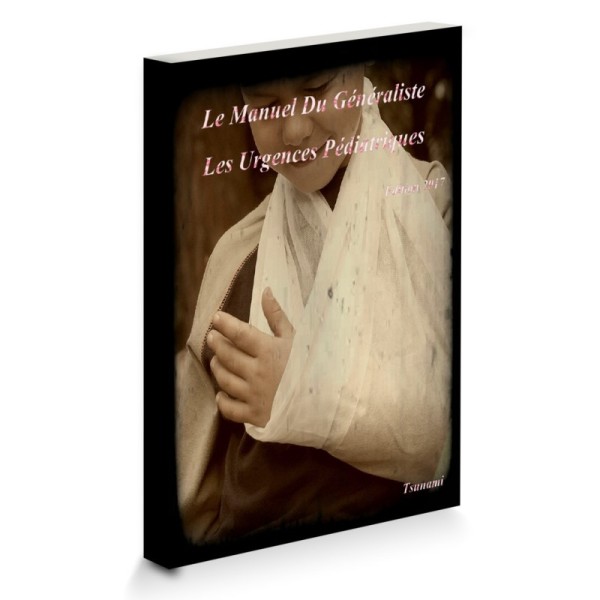 EMC Le Manuel Du Généraliste - Les Urgences Pédiatriques